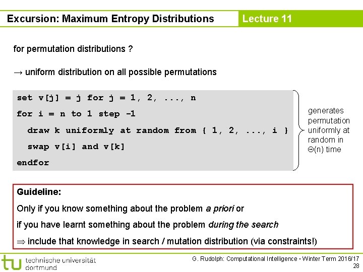Excursion: Maximum Entropy Distributions Lecture 11 for permutation distributions ? → uniform distribution on