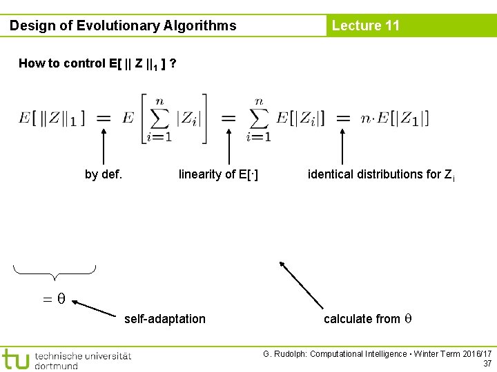 Design of Evolutionary Algorithms Lecture 11 How to control E[ || Z ||1 ]