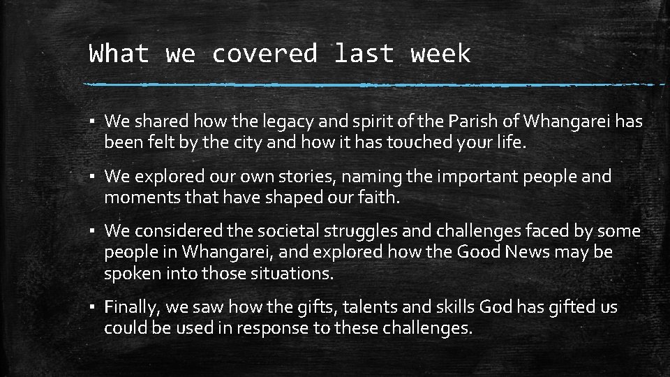 What we covered last week ▪ We shared how the legacy and spirit of