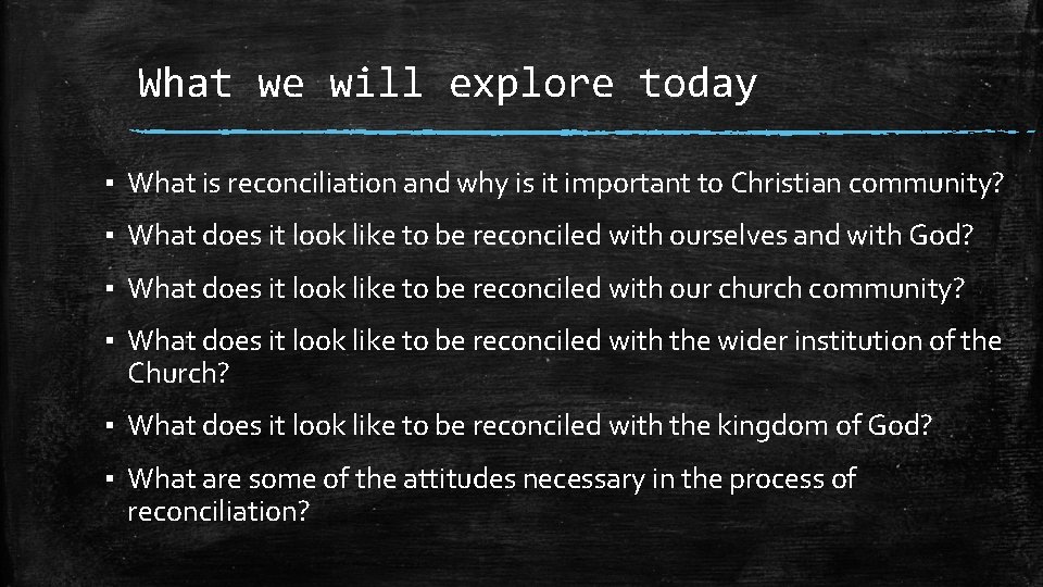 What we will explore today ▪ What is reconciliation and why is it important