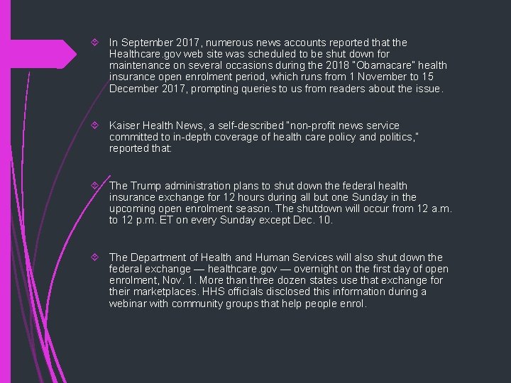  In September 2017, numerous news accounts reported that the Healthcare. gov web site