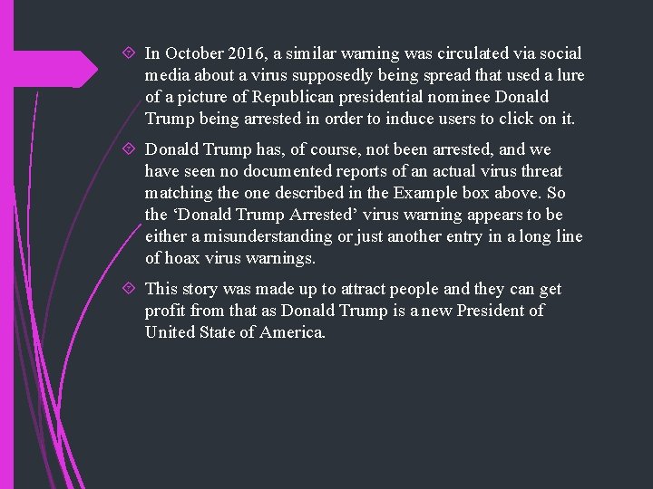  In October 2016, a similar warning was circulated via social media about a