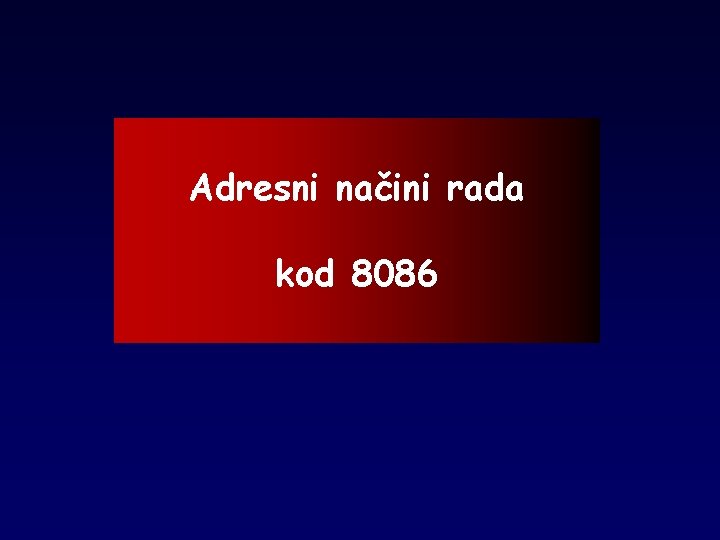 Adresni načini rada kod 8086 