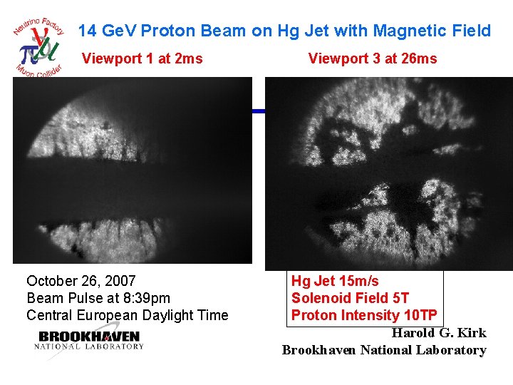 14 Ge. V Proton Beam on Hg Jet with Magnetic Field Viewport 1 at