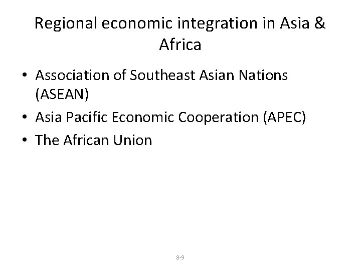 Regional economic integration in Asia & Africa • Association of Southeast Asian Nations (ASEAN)