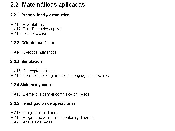 2. 2 Matemáticas aplicadas 2. 2. 1 Probabilidad y estadística MA 11: Probabilidad MA
