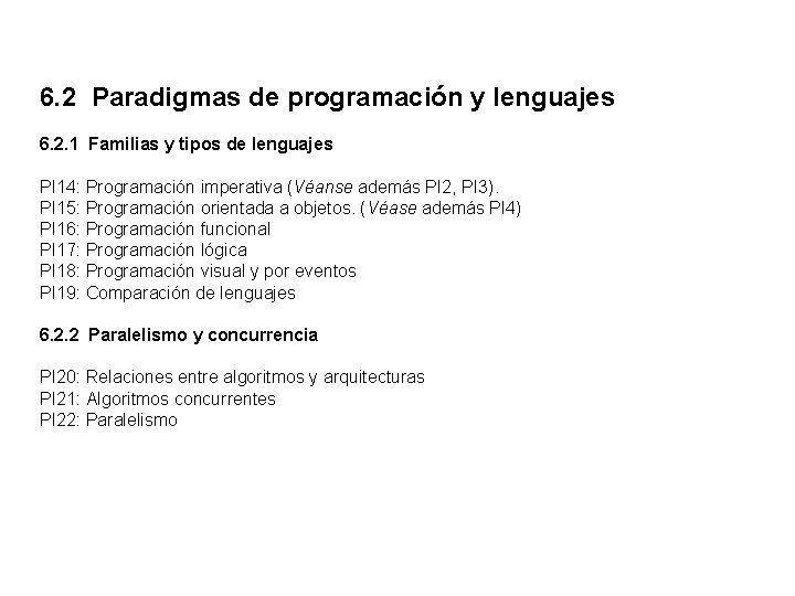 6. 2 Paradigmas de programación y lenguajes 6. 2. 1 Familias y tipos de