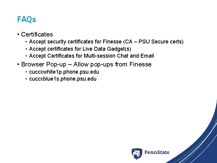 FAQs • Certificates • Accept security certificates for Finesse (CA – PSU Secure certs)