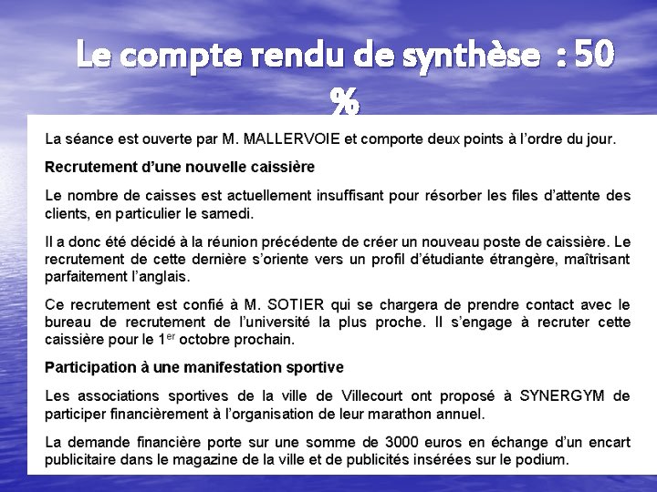 Le compte rendu de synthèse : 50 % Le compte rendu de synthèse : 50 %