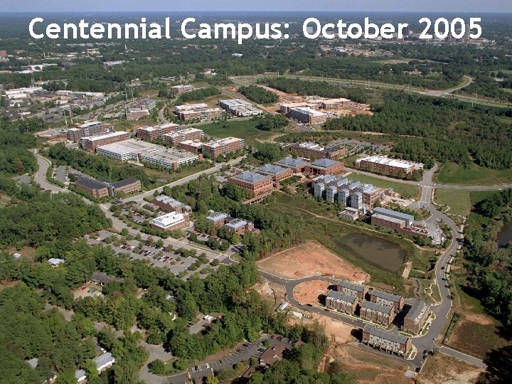 Centennial Campus: October 2005 