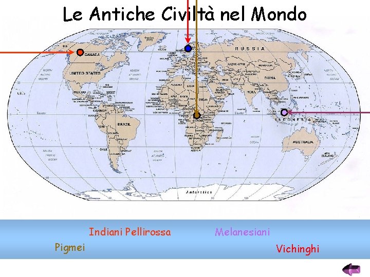 Le Antiche Civiltà nel Mondo Indiani Pellirossa Pigmei Melanesiani Vichinghi 