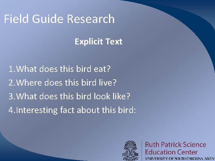 Field Guide Research Explicit Text 1. What does this bird eat? 2. Where does