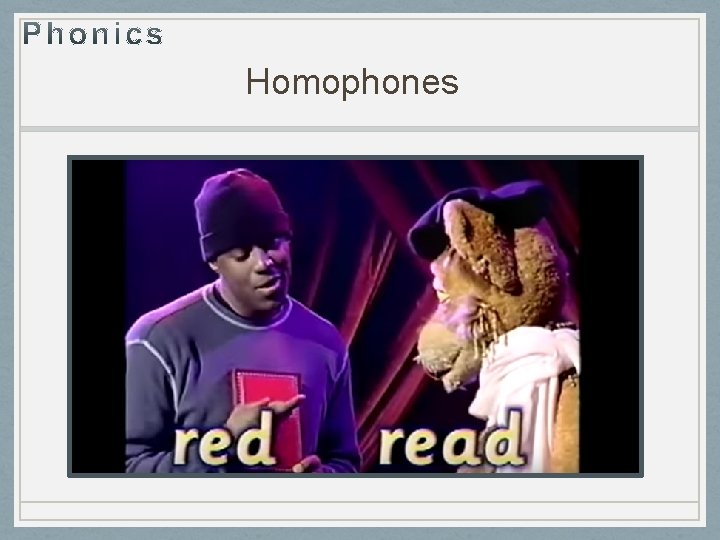 Homophones 