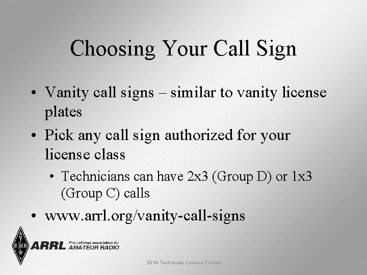 Example Vanity Call Sign Technician License Course Chapters 7 and 8 Lesson