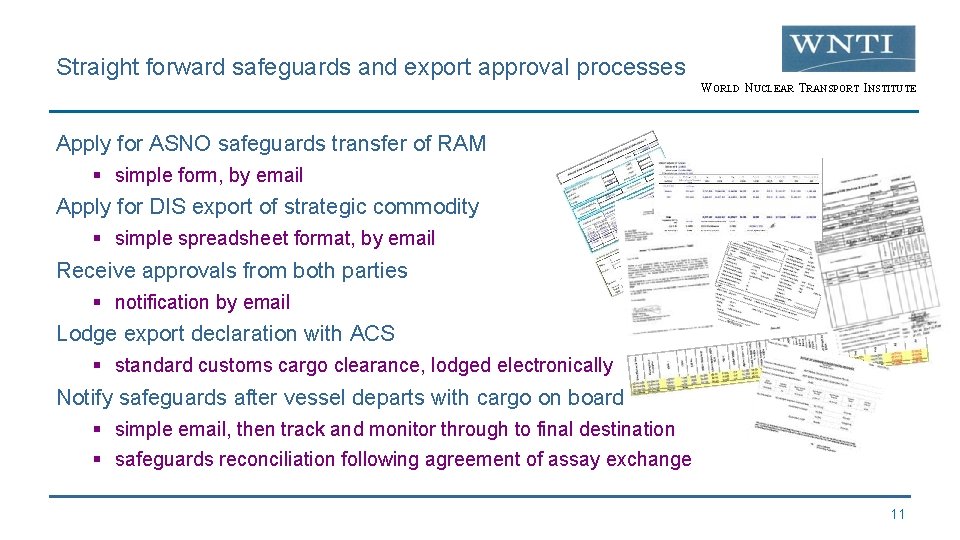 Straight forward safeguards and export approval processes WORLD NUCLEAR TRANSPORT INSTITUTE Apply for ASNO