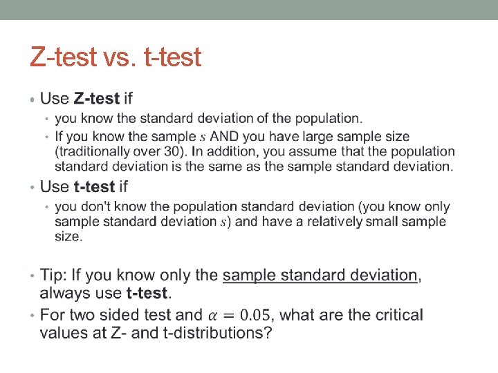 Z-test vs. t-test • 