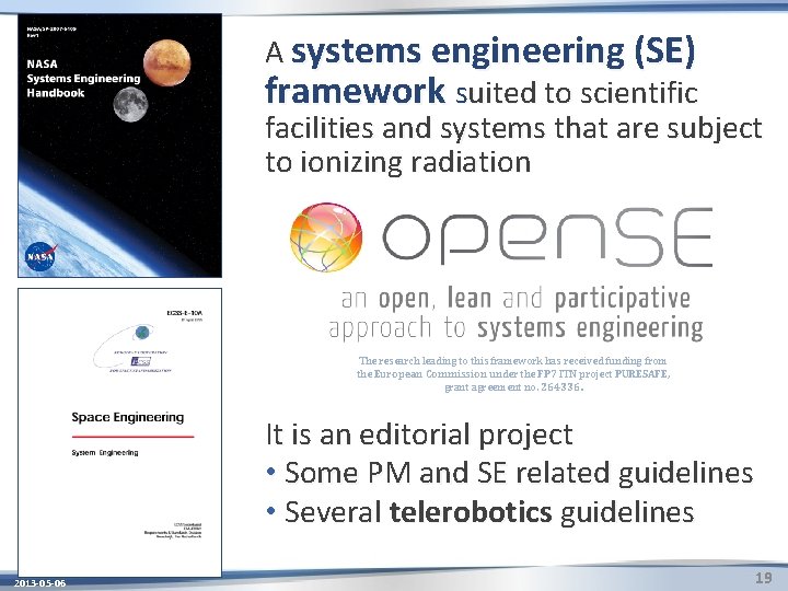 A systems engineering (SE) framework suited to scientific facilities and systems that are subject