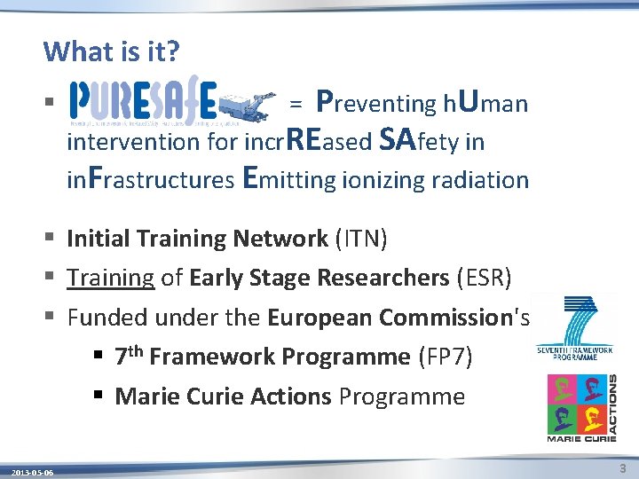 What is it? § Preventing h. Uman intervention for incr. REased SAfety in in.