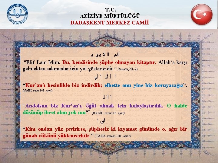 T. C. AZİZİYE MÜFTÜLÜĞÜ DADAŞKENT MERKEZ CAMİİ ﺍﻟﻢ ﺍﺍ ﻻ ﻳ ﻯ ﻳ “Elif