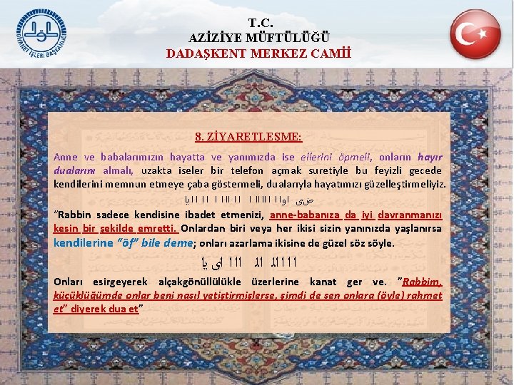 T. C. AZİZİYE MÜFTÜLÜĞÜ DADAŞKENT MERKEZ CAMİİ 8. ZİYARETLEŞME: Anne ve babalarımızın hayatta ve