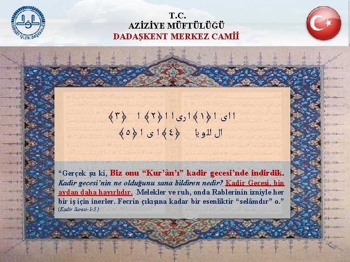 T. C. AZİZİYE MÜFTÜLÜĞÜ DADAŞKENT MERKEZ CAMİİ ﴾٣﴿ ﴾ ﺍ ٢﴿ ﴾ ﺍ ﺭی