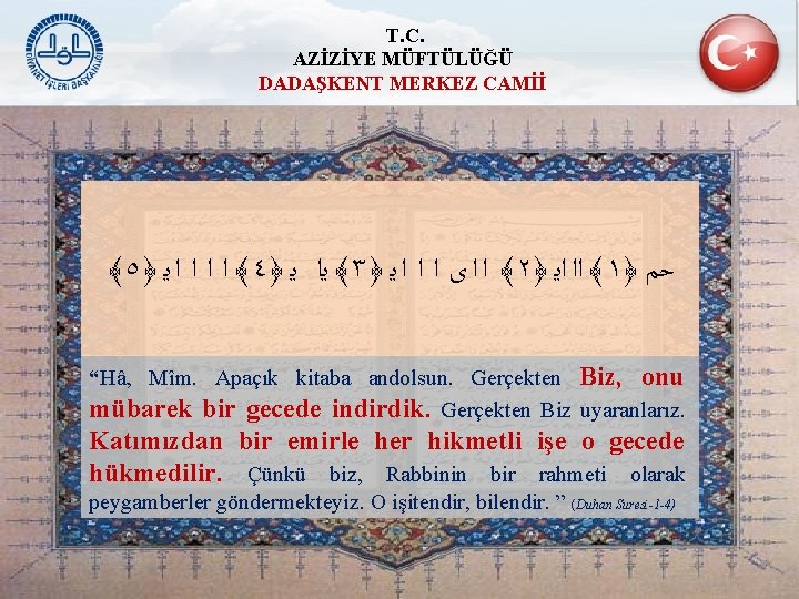 T. C. AZİZİYE MÜFTÜLÜĞÜ DADAŞKENT MERKEZ CAMİİ ﴾٥﴿ ﴾ ﺍ ﺍ ﻳ ٤﴿ ﴾