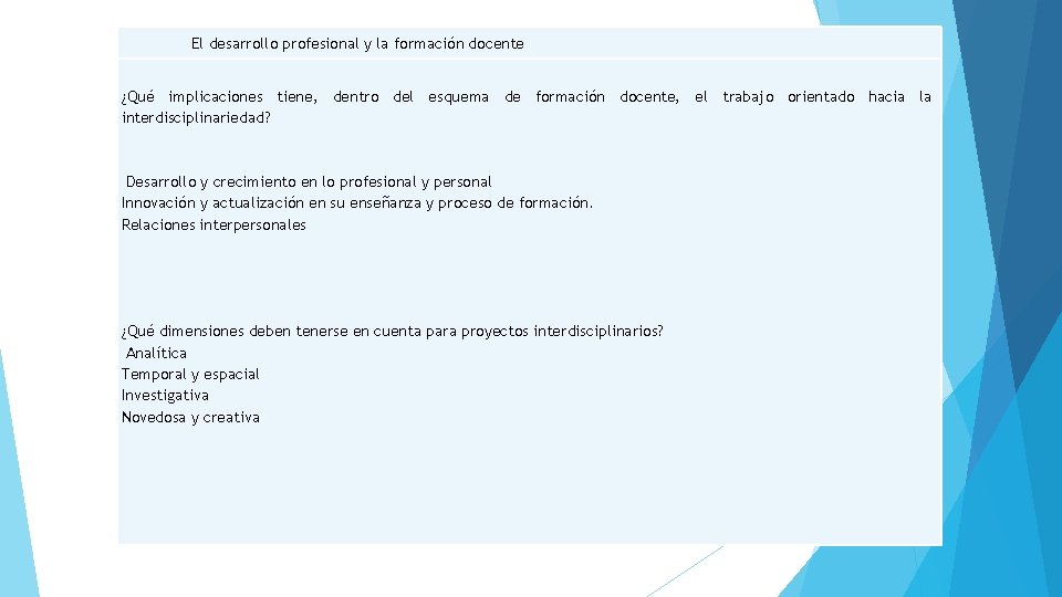 El desarrollo profesional y la formación docente ¿Qué implicaciones tiene, dentro del esquema de