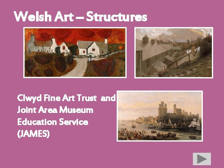 Welsh Art – Structures Clwyd Fine Art Trust and Joint Area Museum Education Service