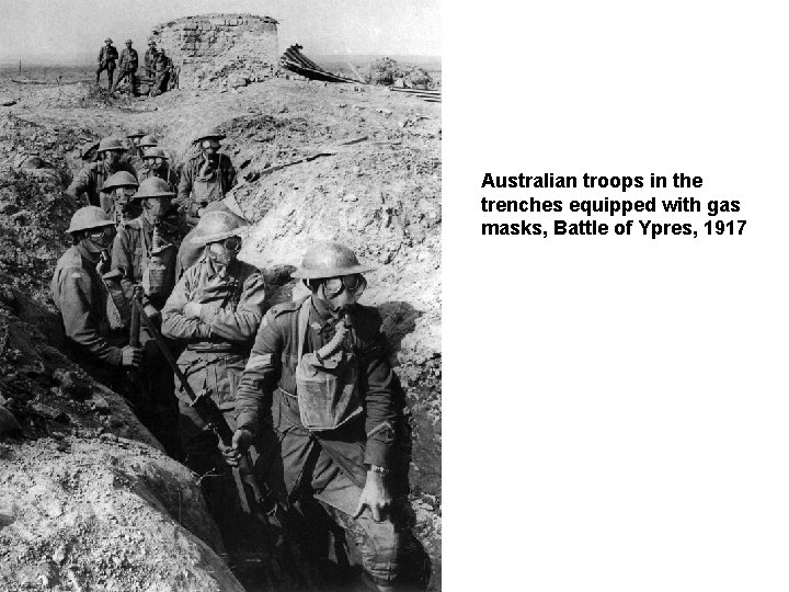 Australian troops in the trenches equipped with gas masks, Battle of Ypres, 1917 