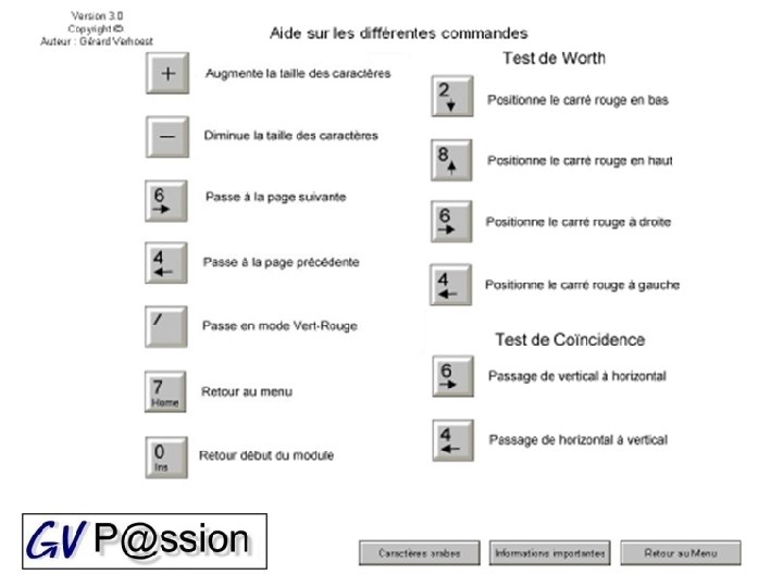 Une aide sur les différentes commandes est disponible 