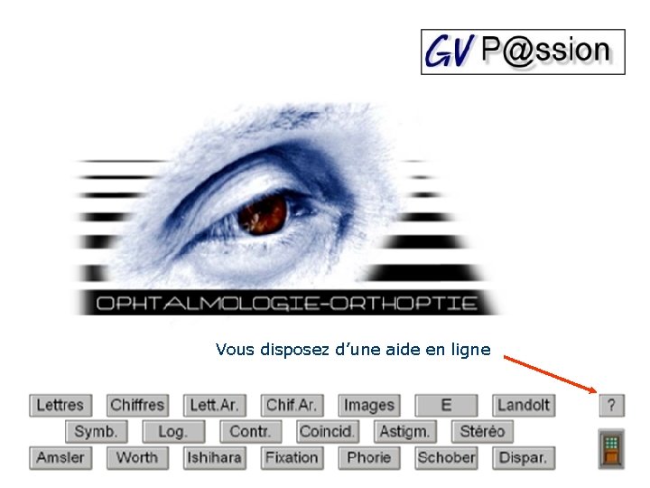Vous disposez d’une aide en ligne Vous disposez d’une aide en ligne