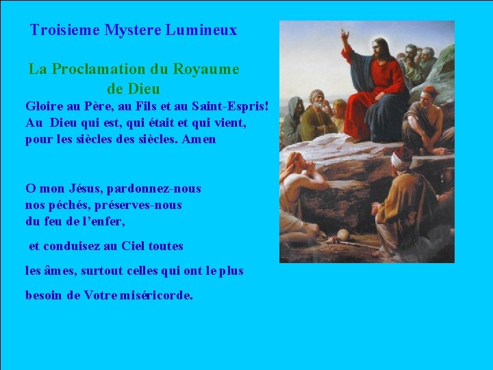 Troisieme Mystere Lumineux La Proclamation du Royaume de Dieu Gloire au Père, au Fils