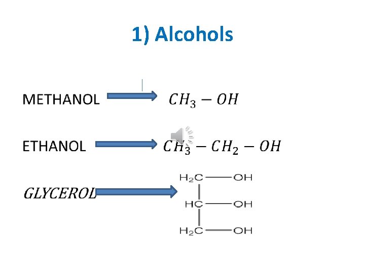 1) Alcohols • 