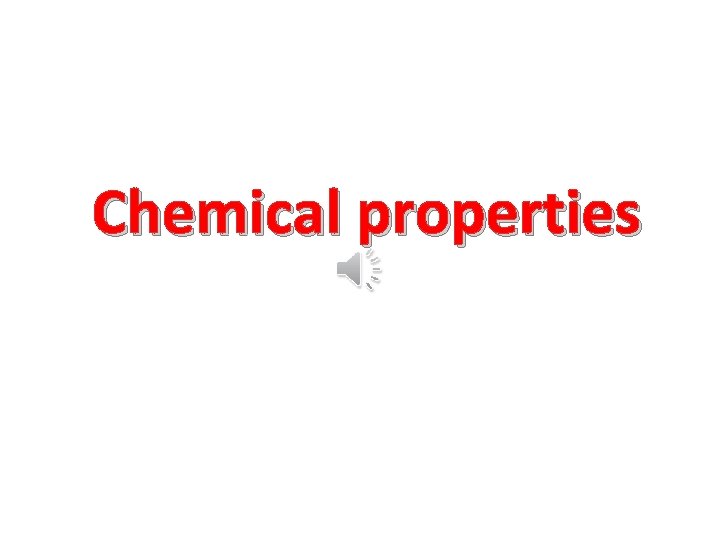 Chemical properties 