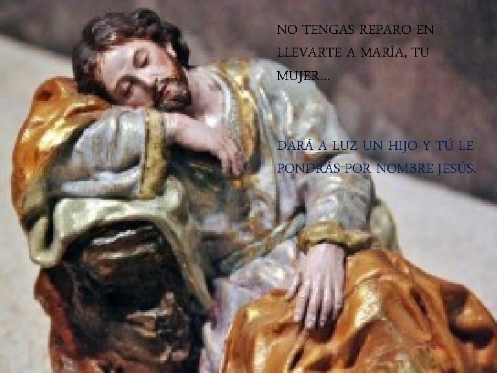 NO TENGAS REPARO EN LLEVARTE A MARÍA, TU MUJER… DARÁ A LUZ UN HIJO