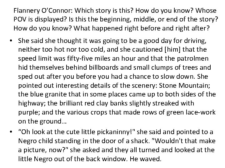 Flannery O’Connor: Which story is this? How do you know? Whose POV is displayed?