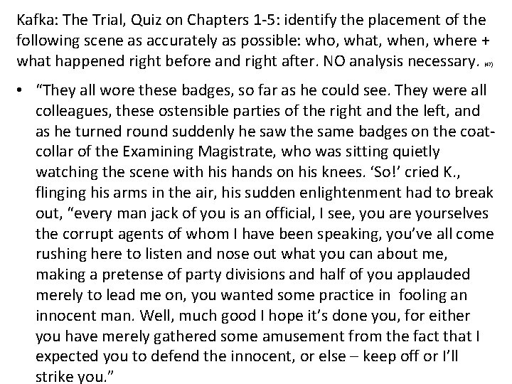 Kafka: The Trial, Quiz on Chapters 1 -5: identify the placement of the following