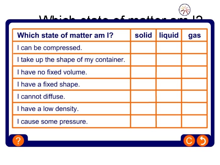 Which state of matter am I? 