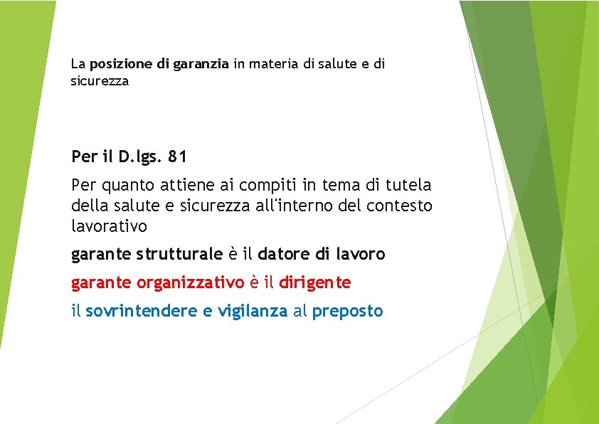 La posizione di garanzia in materia di salute e di sicurezza Per il D.