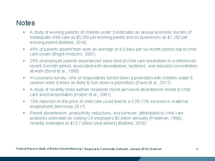 Notes ▶ A study of working parents of children under 3 estimates an annual Notes ▶ A study of working parents of children under 3 estimates an annual