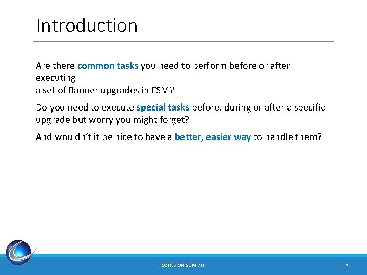 Introduction Are there common tasks you need to perform before or after executing a