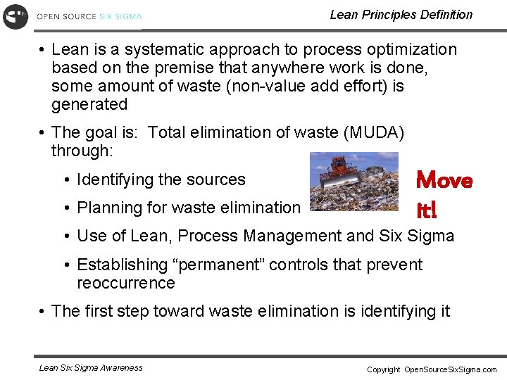 Lean Principles Definition • Lean is a systematic approach to process optimization based on