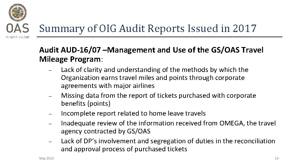 Summary of OIG Audit Reports Issued in 2017 Audit AUD-16/07 –Management and Use of