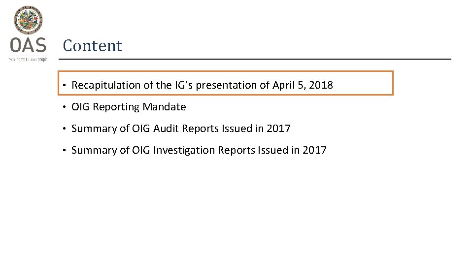 Content • Recapitulation of the IG’s presentation of April 5, 2018 • OIG Reporting