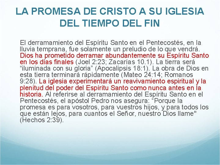 LA PROMESA DE CRISTO A SU IGLESIA DEL TIEMPO DEL FIN El derramamiento del