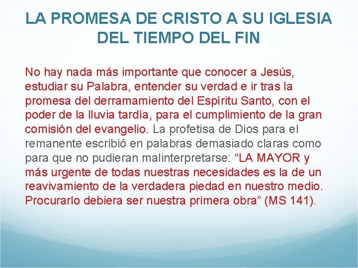 LA PROMESA DE CRISTO A SU IGLESIA DEL TIEMPO DEL FIN No hay nada