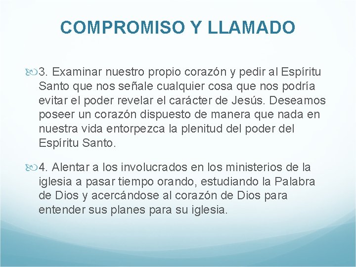 COMPROMISO Y LLAMADO 3. Examinar nuestro propio corazón y pedir al Espíritu Santo que