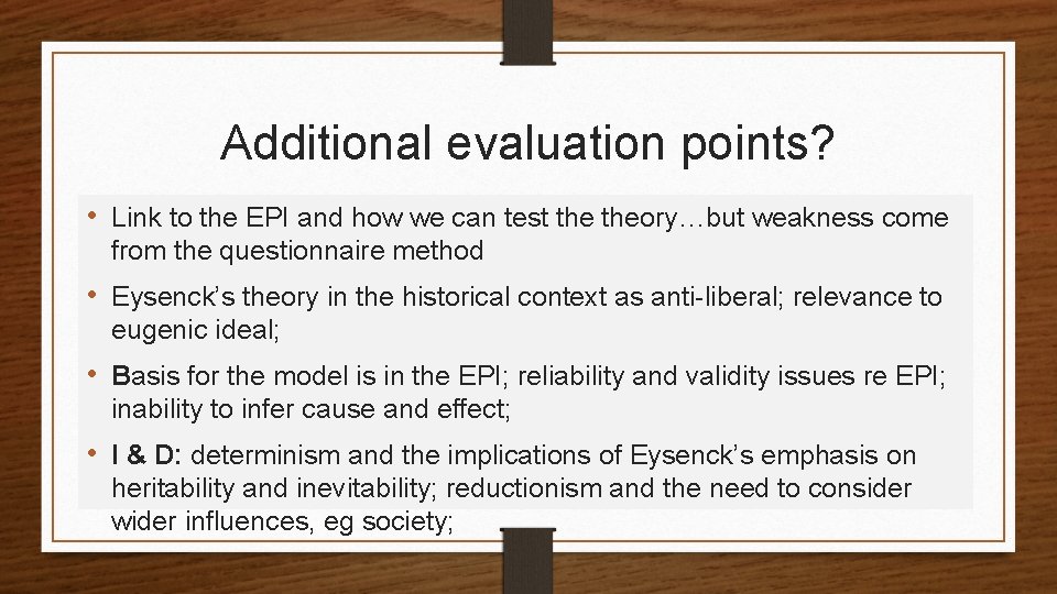 Additional evaluation points? • Link to the EPI and how we can test theory…but