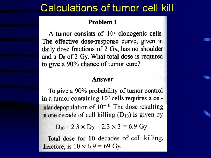 Calculations of tumor cell kill 109 
