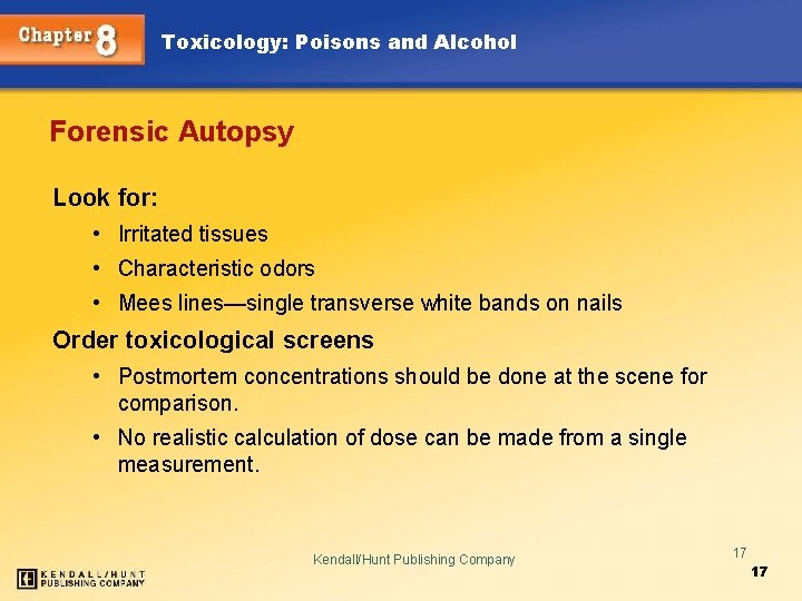 Toxicology: Poisons and Alcohol Forensic Autopsy Look for: • Irritated tissues • Characteristic odors